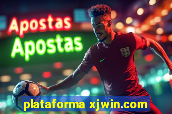 plataforma xjwin.com